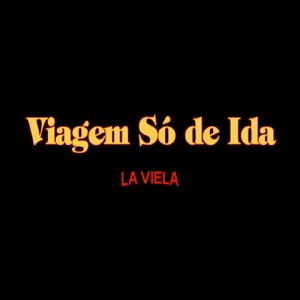 Viagem Só de Ida - Single