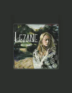 Posłuchaj wykonawcy Lezane, obejrzyj teledyski, przeczytaj biografię, zobacz daty tras koncertowych i nie tylko!