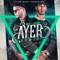 Ayer (Remix) [feat. Anuel AA & Farruko] - DJ Nelson lyrics