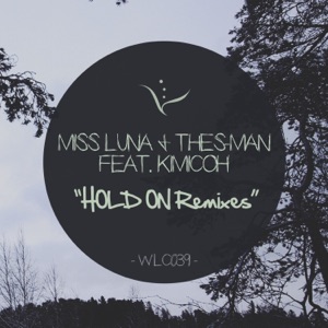 Hold On (Remixes) [feat. Kimicoh] - Single