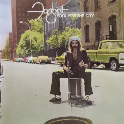 Fool for the City (Remastered) - Foghat