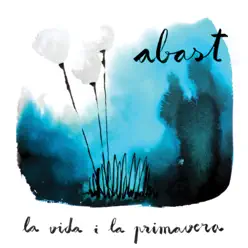 La Vida I La Primavera - Abast