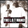 The L.O.T Mane! (Remix) - Single