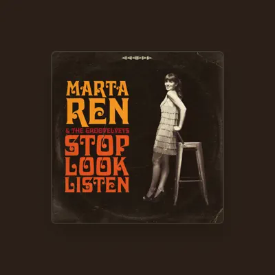 Listen to Marta Ren & The Groovelvets, watch music videos, read bio, see tour dates & more!