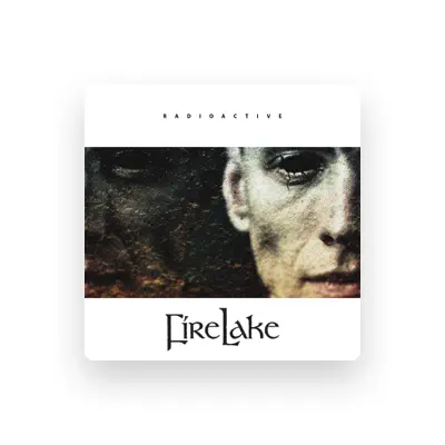 Listen to Firelake, watch music videos, read bio, see tour dates & more!