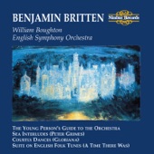 Britten: The Young Person's Guide to the Orchesta, Sea Interludes, Courtly Dances & Suite on English Folk Tunes artwork