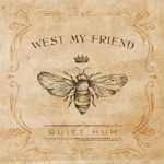 West My Friend - Where Has My Love Gone?