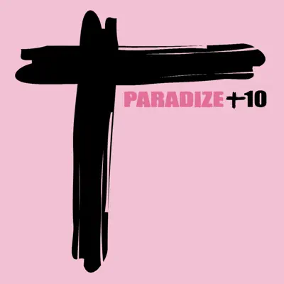 Paradize +10 (Édition deluxe) [Réédition] - Indochine