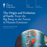 The Origin and Evolution of Earth: From the Big Bang to the Future of Human Existence