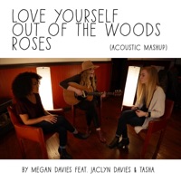 Love Yourself, Out of the Woods, Roses