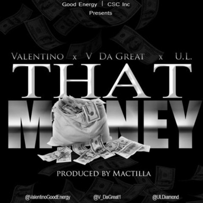 That Money (feat. U.L. & V da Great) - Single