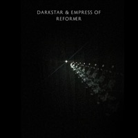 Reformer - Single - Darkstar & Empress Of