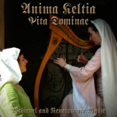 Vita Dominae (Medieval and Renaissance Music) - Anima Keltia