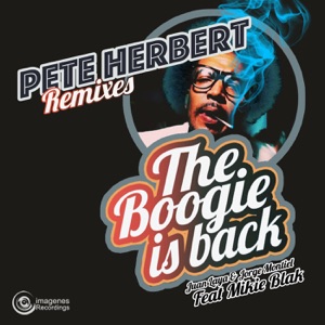 The Boogie Is Back - Pete Herbert Remixes - Single