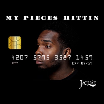 My Pieces Hittin - Single