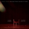 Ernest Bloch Baal Shem: I. Vidui Ernest Bloch: Musique pour violon et piano