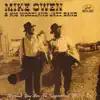 Mike Owen and His Woodland Jazz Band - Waiting for the Train to Come In (feat. Chris Tyle, Brian Ogilvie, Tom Roberts, Neil Unterseher, Hal Smith & William M. Evans)