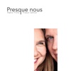 Defever Thibaud  Presque nous