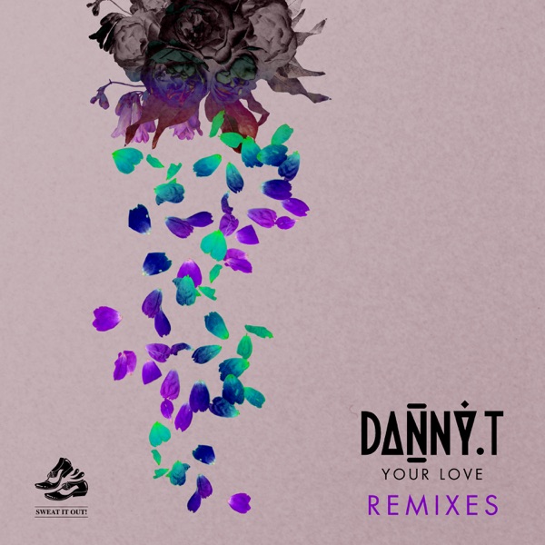 Your Love (Remixes) - Single