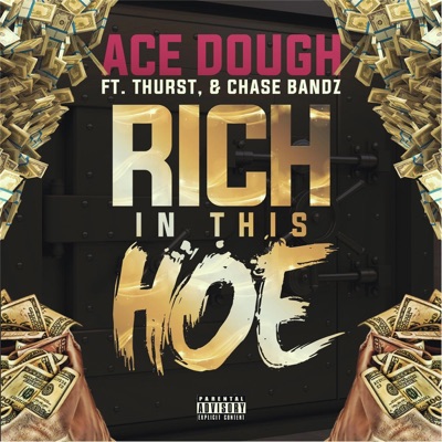 Rich in This Hoe (feat. Chase Bandz & Thurst) - Single