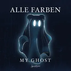 My Ghost - EP - Alle Farben My Ghost - EP - Alle Farben