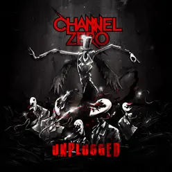 Unplugged - Channel Zero