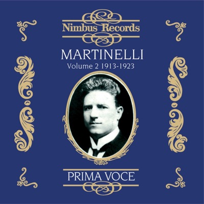 Giovanni Martinelli Vol. 2 (Recorded 1913-1923)