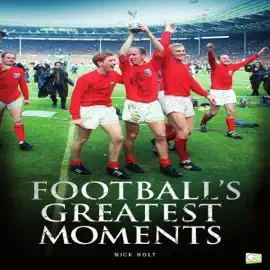 Football's Greatest Moments (Unabridged)
