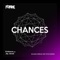 Chances (Tryple Remix) - Evilwave lyrics