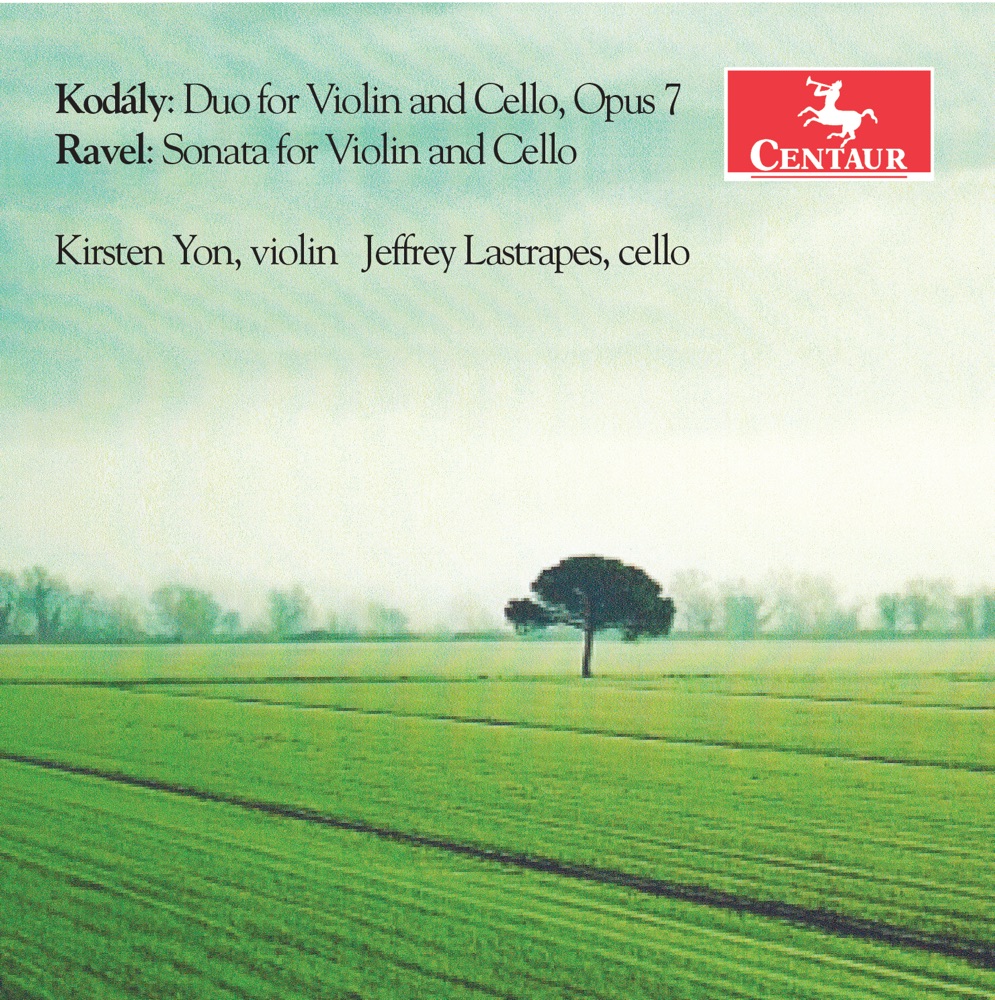 Обложка альбома «Kodály: Duo for Violin & Cello, Op. 7 - Ravel: Sonata for Violin & Cello, M. 73» — Jeffrey Noel Lastrapes & Kirsten Yon