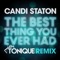 The Best Thing You Ever Had (Jean Tonique Remix) - Candi Staton lyrics