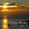 Coros Unidos - Aprovechemos el Tiempo