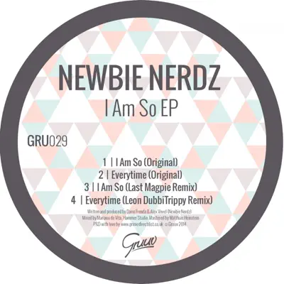Слушать: Newbie Nerdz — I Am So - EP