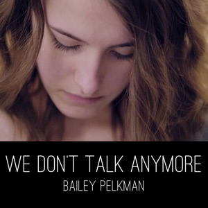 We Don't Talk Anymore - Single