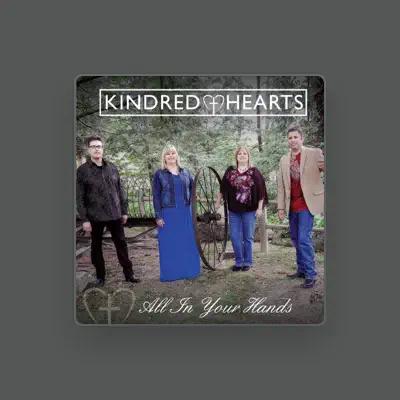 Listen to Kindred Hearts, watch music videos, read bio, see tour dates & more!