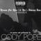 Good People Pretend, Bad People Admit - Cody Pope lyrics