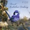 The Living Outback: Variegated Fairy-wrens - Andrew Skeoch & Sarah Koschak lyrics