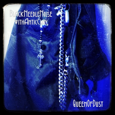 Queen of Dust (feat. Antic Clay) - Single