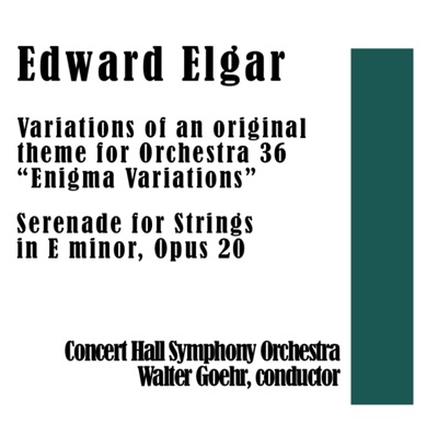 Variations of an original theme for Orchestra 36 “Enigma Variations” / Serenade for Strings in E minor, Opus 20