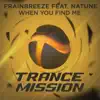 Frainbreeze - When You Find Me (Proglift Mix) [feat. Natune]