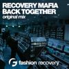 Recovery Mafia - Back Together