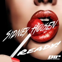 Ready ! (Original Extended Mix) - Single - Sidney Housen