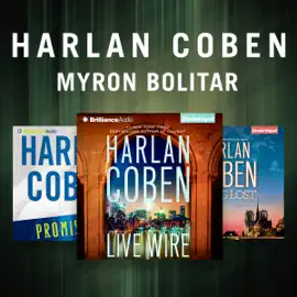 Harlan Coben - The Myron Bolitar Series: Promise Me, Long Lost, Live Wire (Unabridged)
