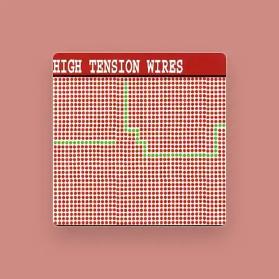 Listen to High Tension Wires, watch music videos, read bio, see tour dates & more!