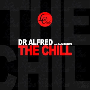 The Chill (feat. Luiz Bento) - EP
