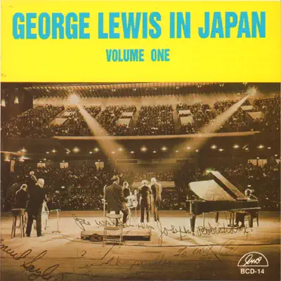 George Lewis in Japan, Vol. 1 (feat. Ernest Punch Miller, Louis Nelson, Joe Robichaux, Emanuel Sayles, John Joseph & Joe Watkins) - George Lewis George Lewis in Japan, Vol. 1 (feat. Ernest Punch Miller, Louis Nelson, Joe Robichaux, Emanuel Sayles, John Joseph & Joe Watkins) - George Lewis