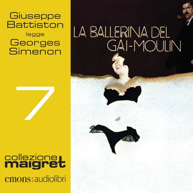 La ballerina del Gai-Moulin: Maigret 7