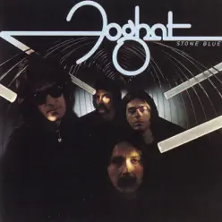 Stone Blue (Remastered) - Foghat