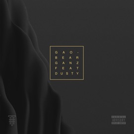 Gaobear (feat. Dusty) GANZ