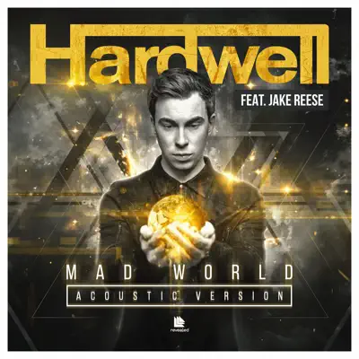 Mad World (feat. Jake Reese) [Acoustic Version] - Single - Hardwell